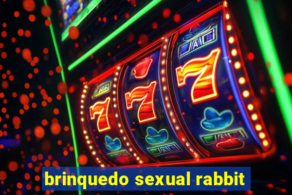 brinquedo sexual rabbit